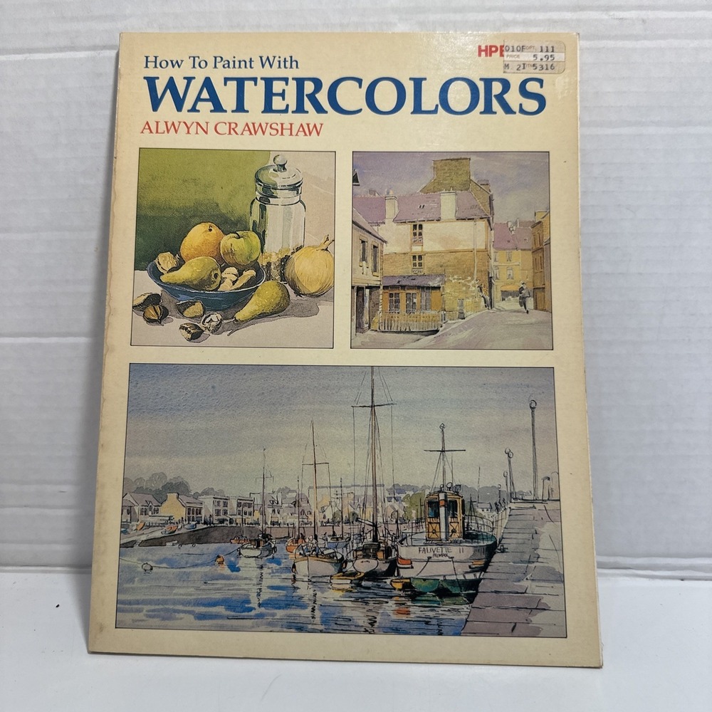 How To Paint With Watercolors‎ Alwyn Crawshaw HP Books 1982